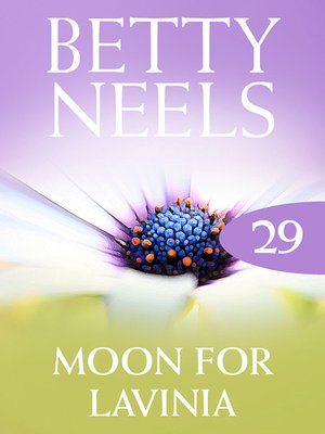 The Moon For Lavinia (Betty Neels Collection) - ebook